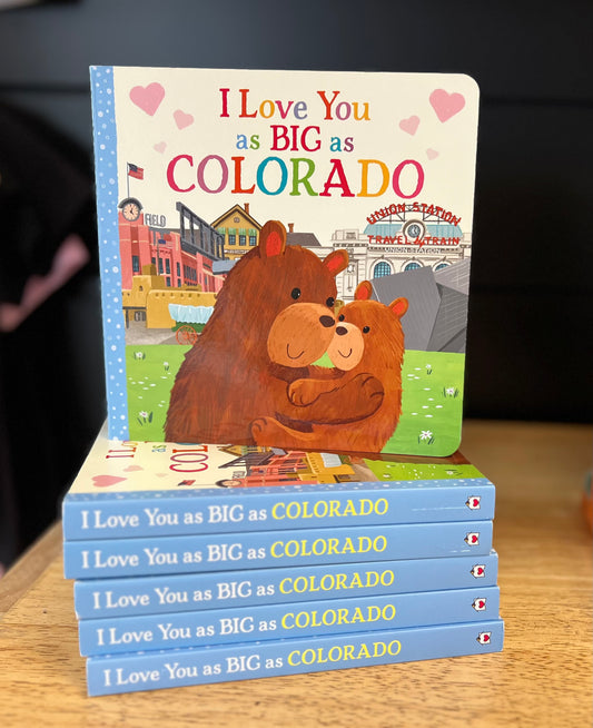 I Love You as Big as Colorado - Children's Book
