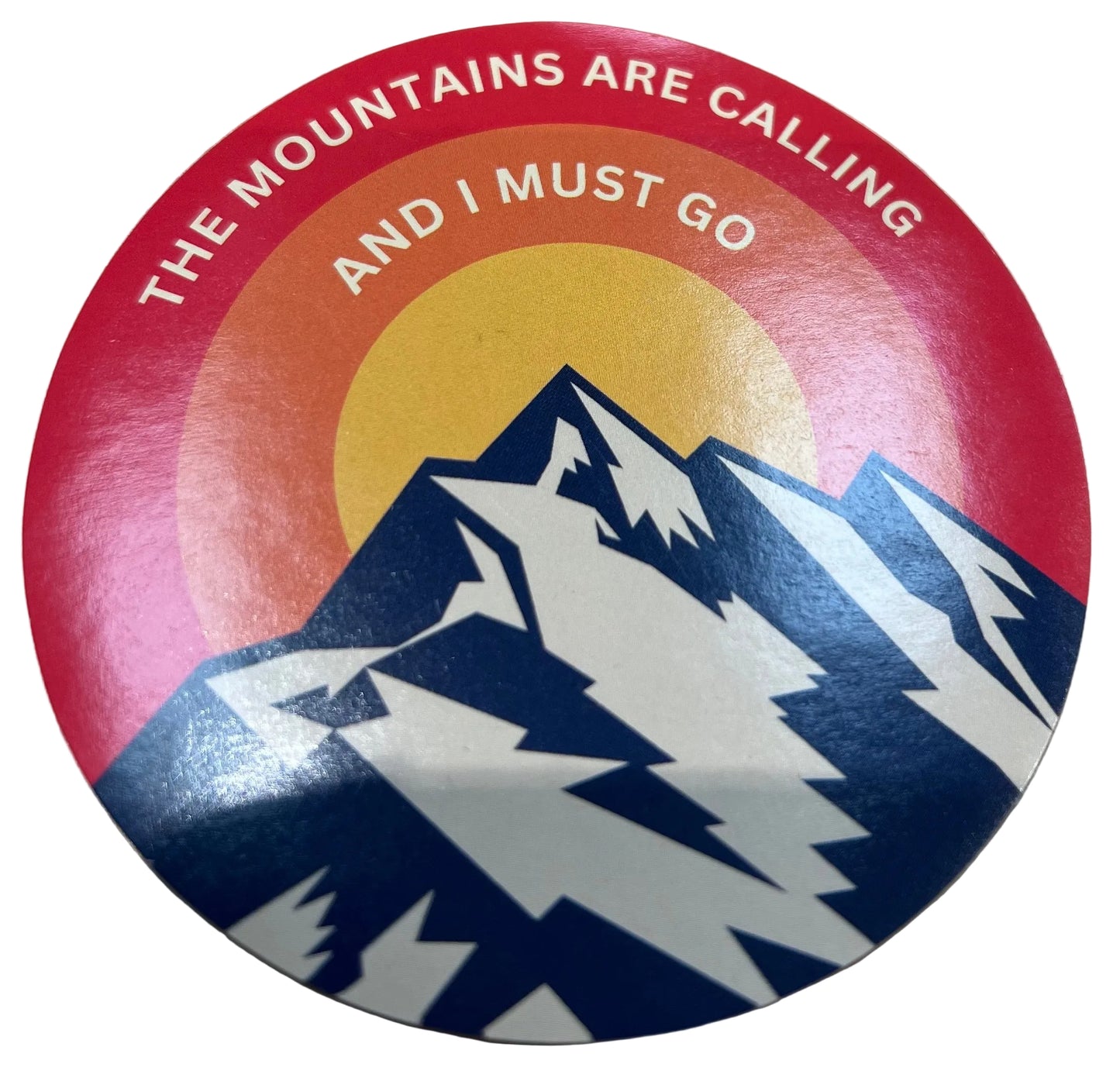 The Mountains are Calling Sticker