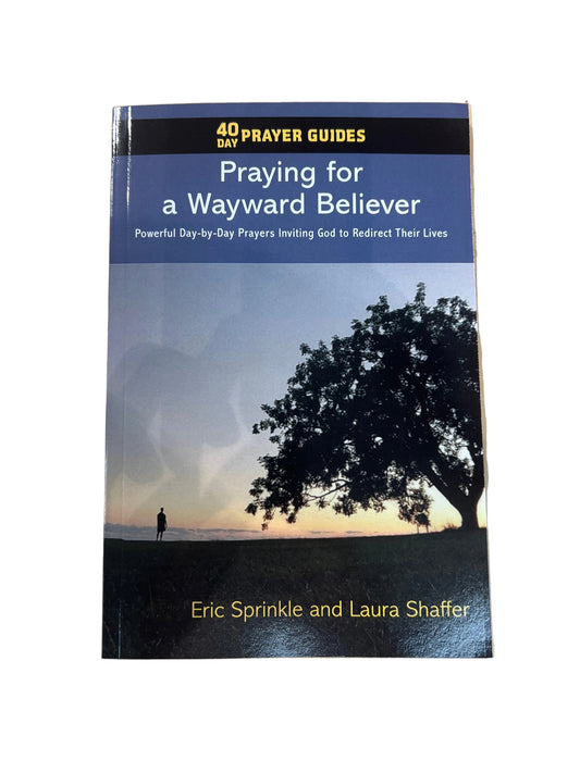 Praying for a Wayward Believer