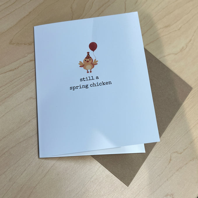 Still a Spring Chicken...Greeting Card