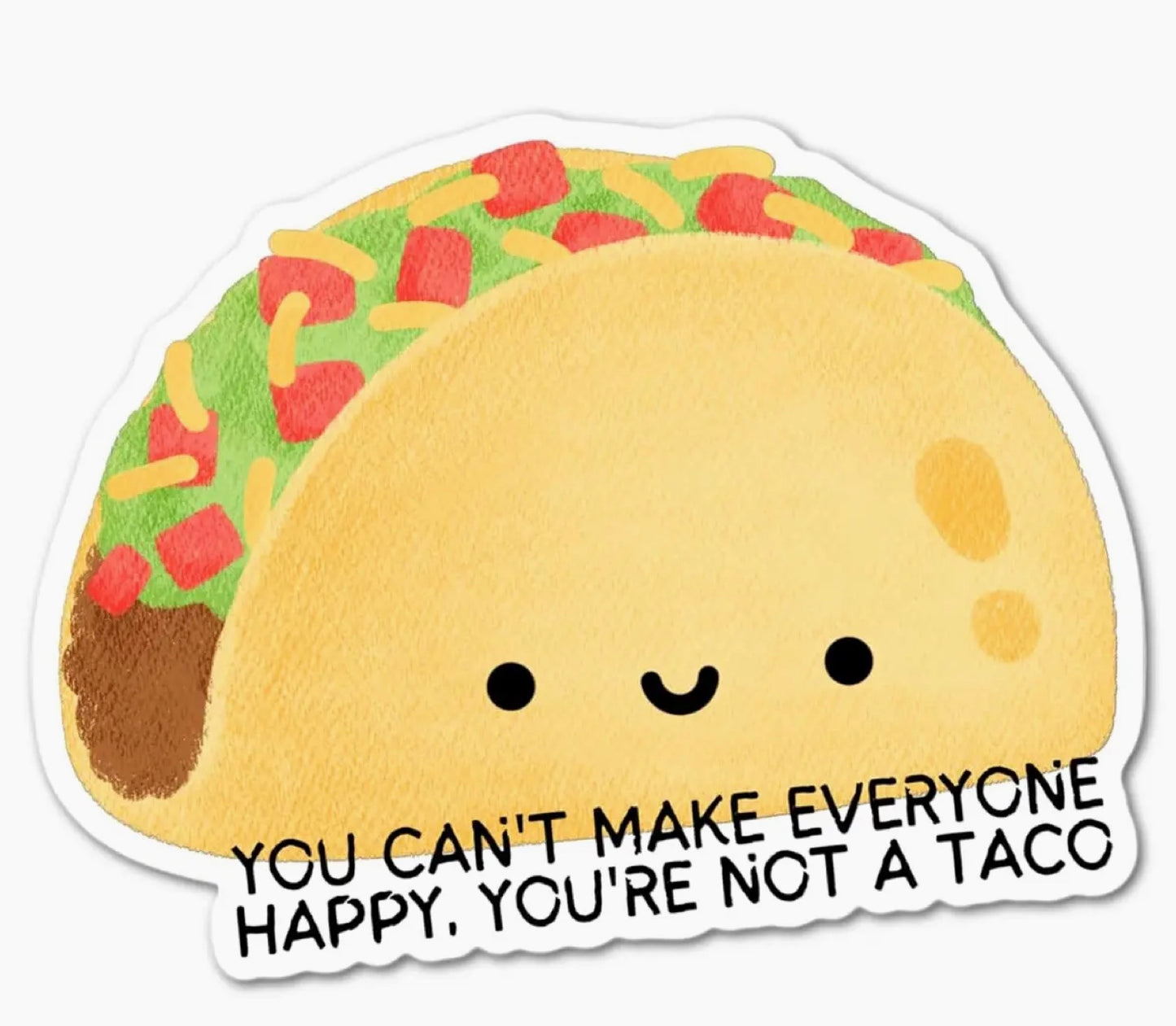 Can't Make Everyone Happy Waterproof Sticker