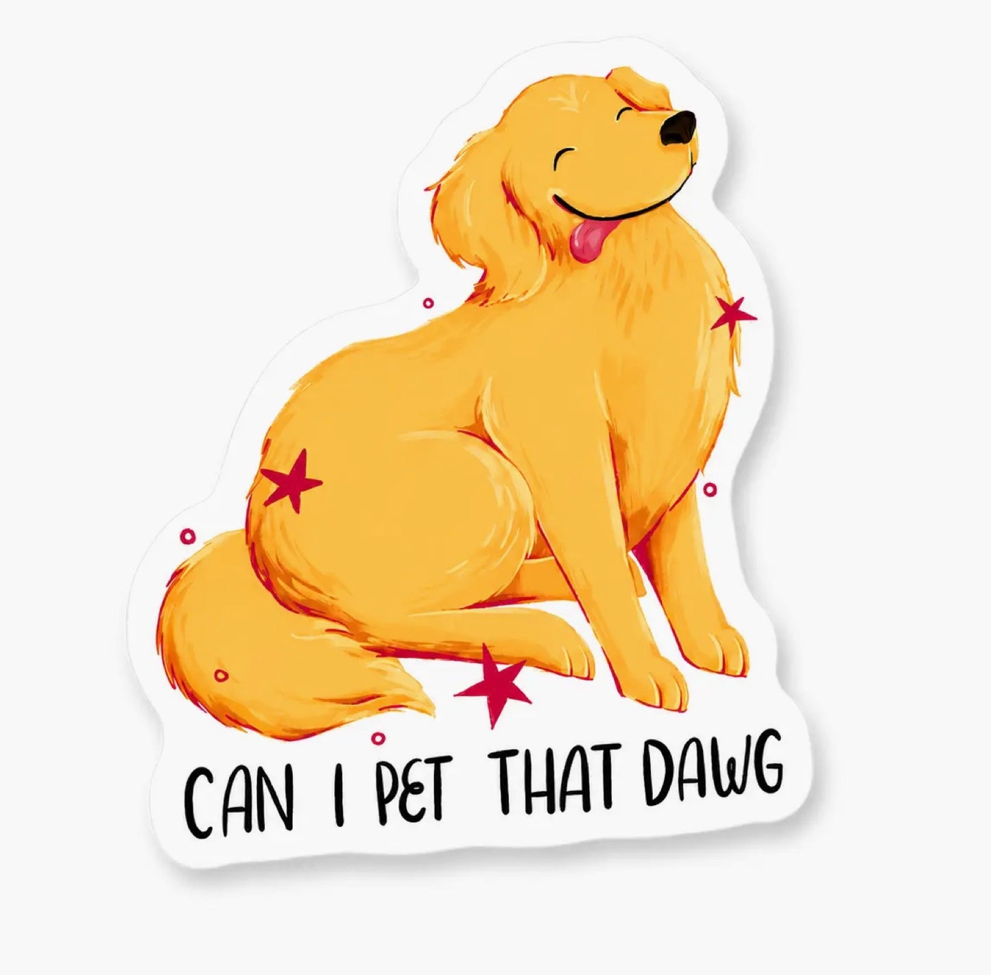 Can I Pet That Dawg Vinyl Sticker