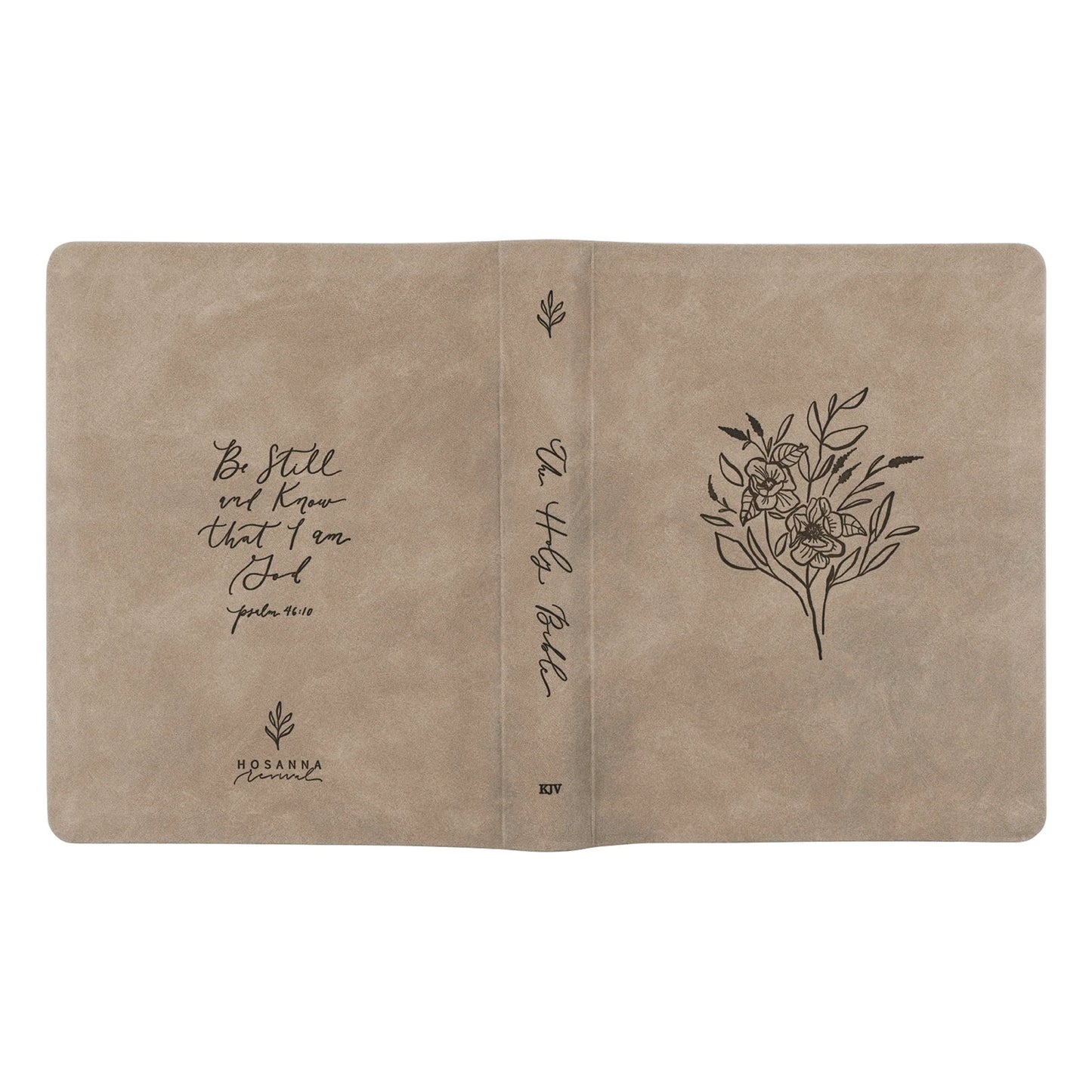 back, spine and front cover of tan soft leather bible: back reads "Be Still and know that I am God" pslam 46:10, spine reads "The Holy Bible" , the front has a beautiful etched floral design