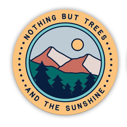Nothing But Trees Sticker - The Localist