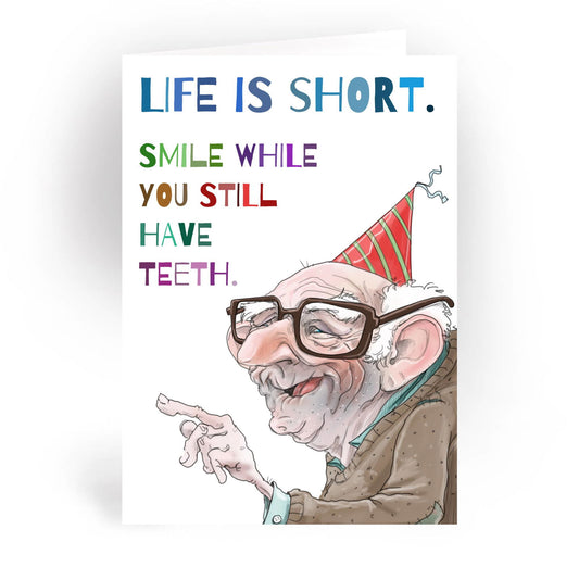 "Smile While You Still Have Teeth" Greeting Card - The Localist