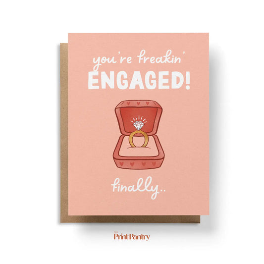 "You're Freakin' Engaged!" Greeting Card - The Localist