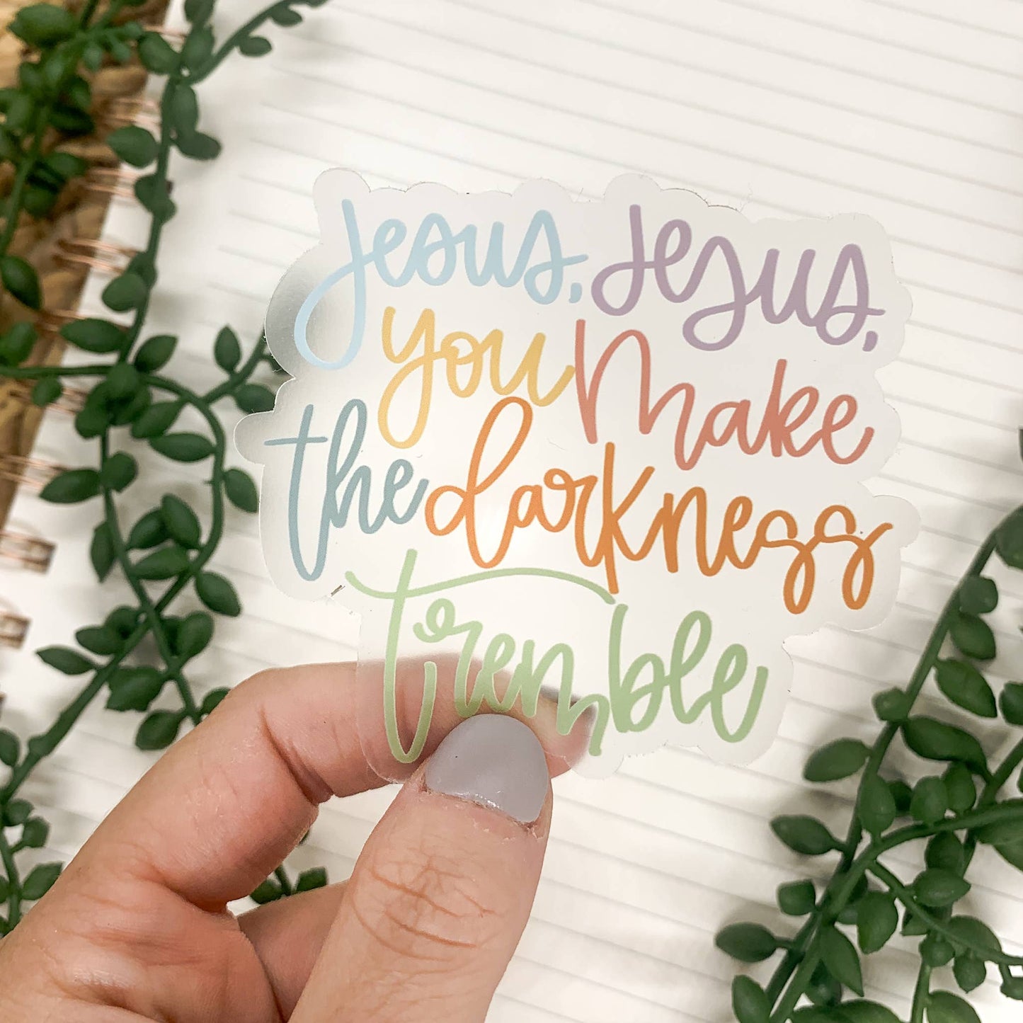 Jesus You Make The Darkness Tremble, Vinyl Sticker, 3x3 in.