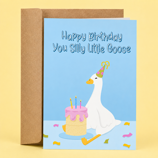 You Silly Little Goose | Funny Birthday Card