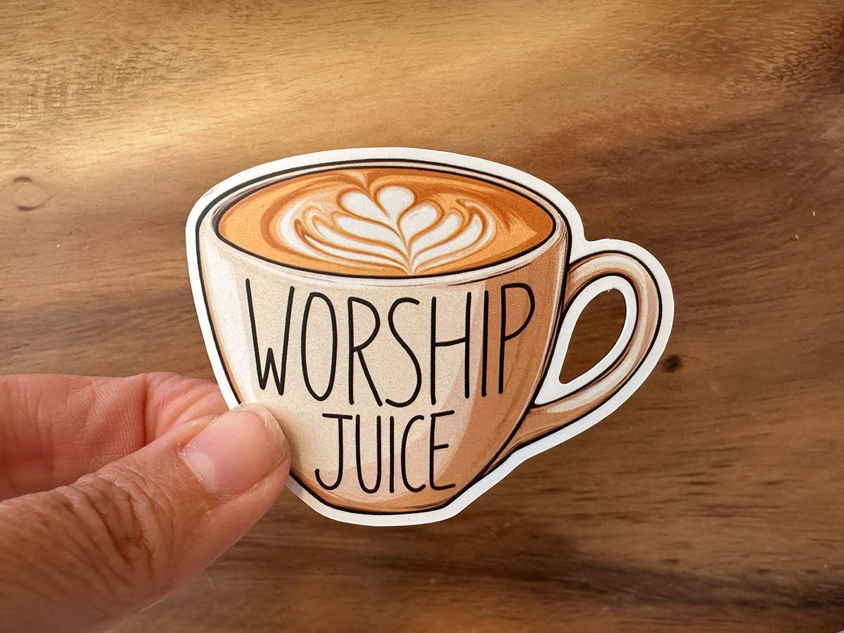 Worship Juice | Christian Sticker | Coffee Lover