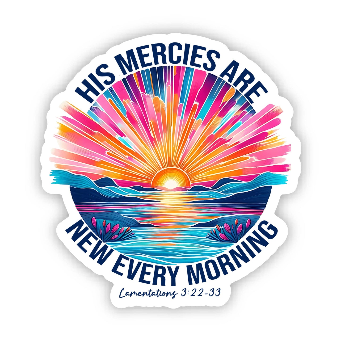 His Mercies Are New Vinyl, Sticker, 3x3 in. 