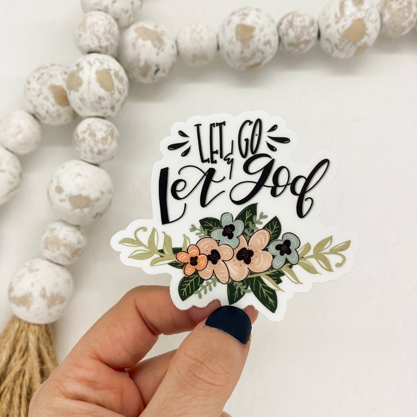 Let Go Let God Floral, White Vinyl, Sticker, 3x3 in