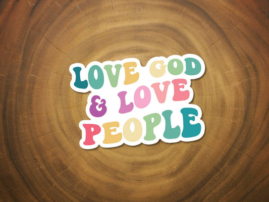 Love God, Love People | Colorful Christian Scripture Sticker