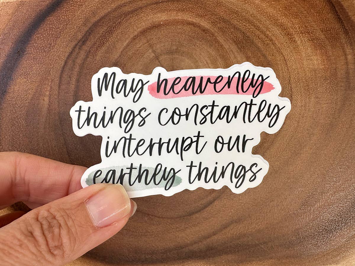 Welcome Heavenly Interruptions Sticker | Christian Sticker