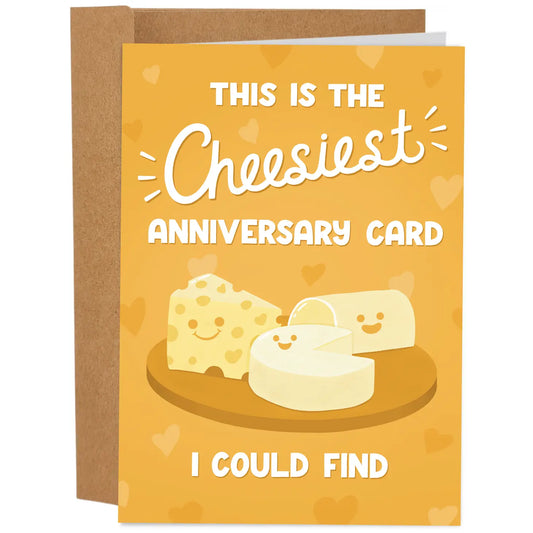 "This is the Cheesiest Anniversary Card I Could Find" Greeting Card