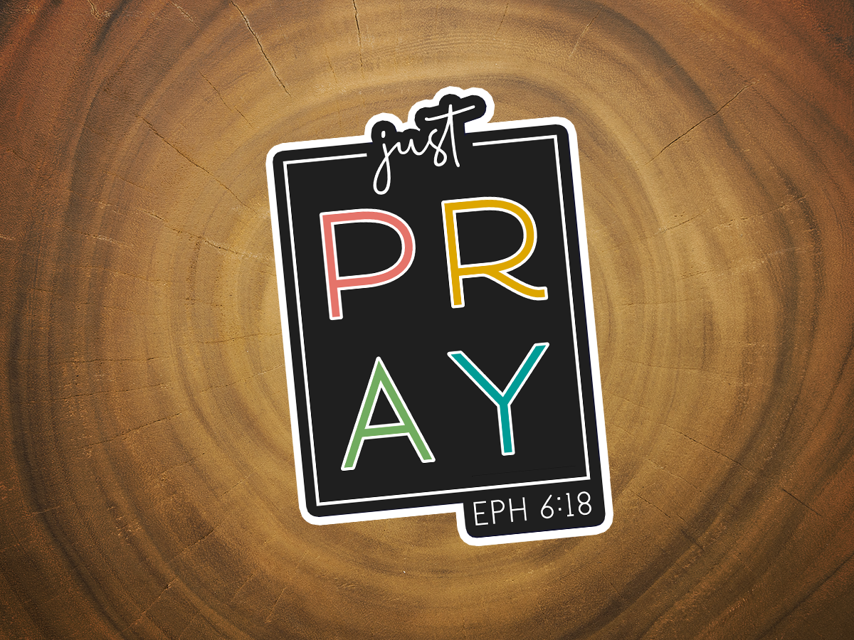 Just Pray | Christian Sticker | Prayer | Waterproof Vinyl 2