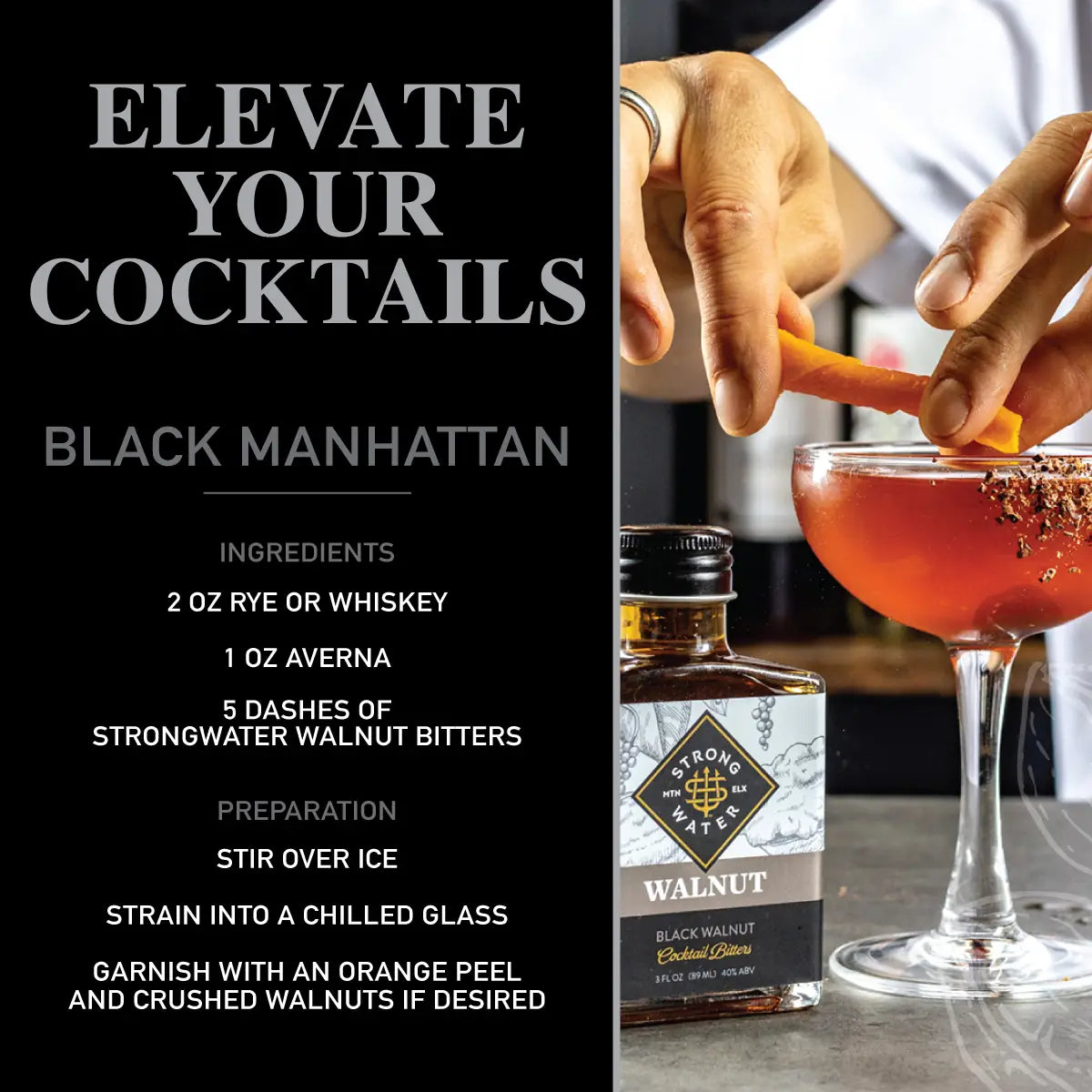 graphic of mans hands mixing a beverage on the right half, left half is black with white wording that reads "Elevate your cocktails, black manhattan" then gives the recipe for a black manhattan