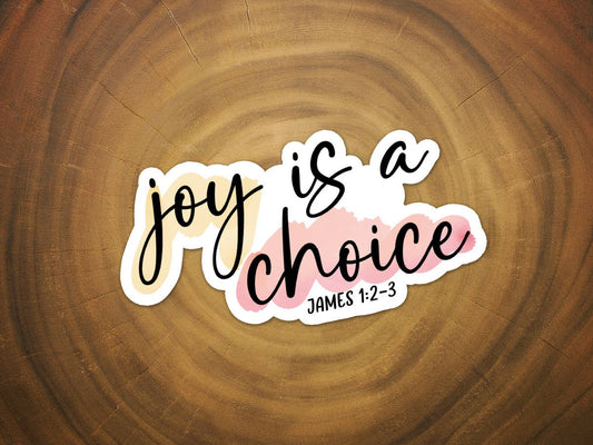 Joy is a Choice | Christian Sticker | Pretty Watercolor