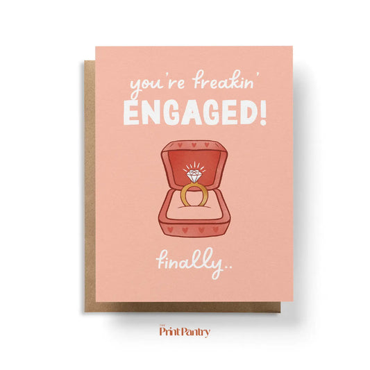 "You're Freakin' Engaged!" Greeting Card