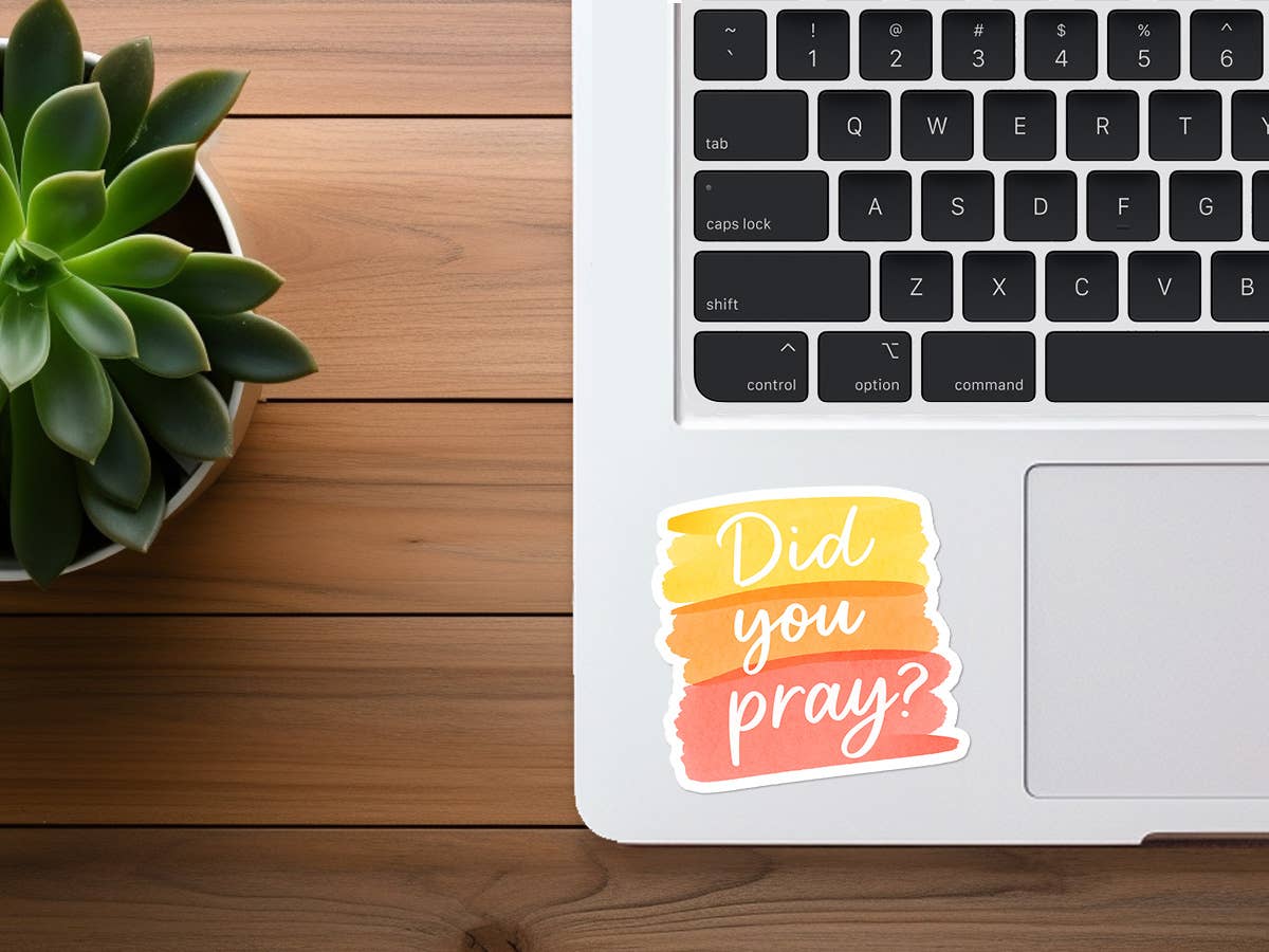 Did You Pray? | Christian Sticker | Colorful and Artistic