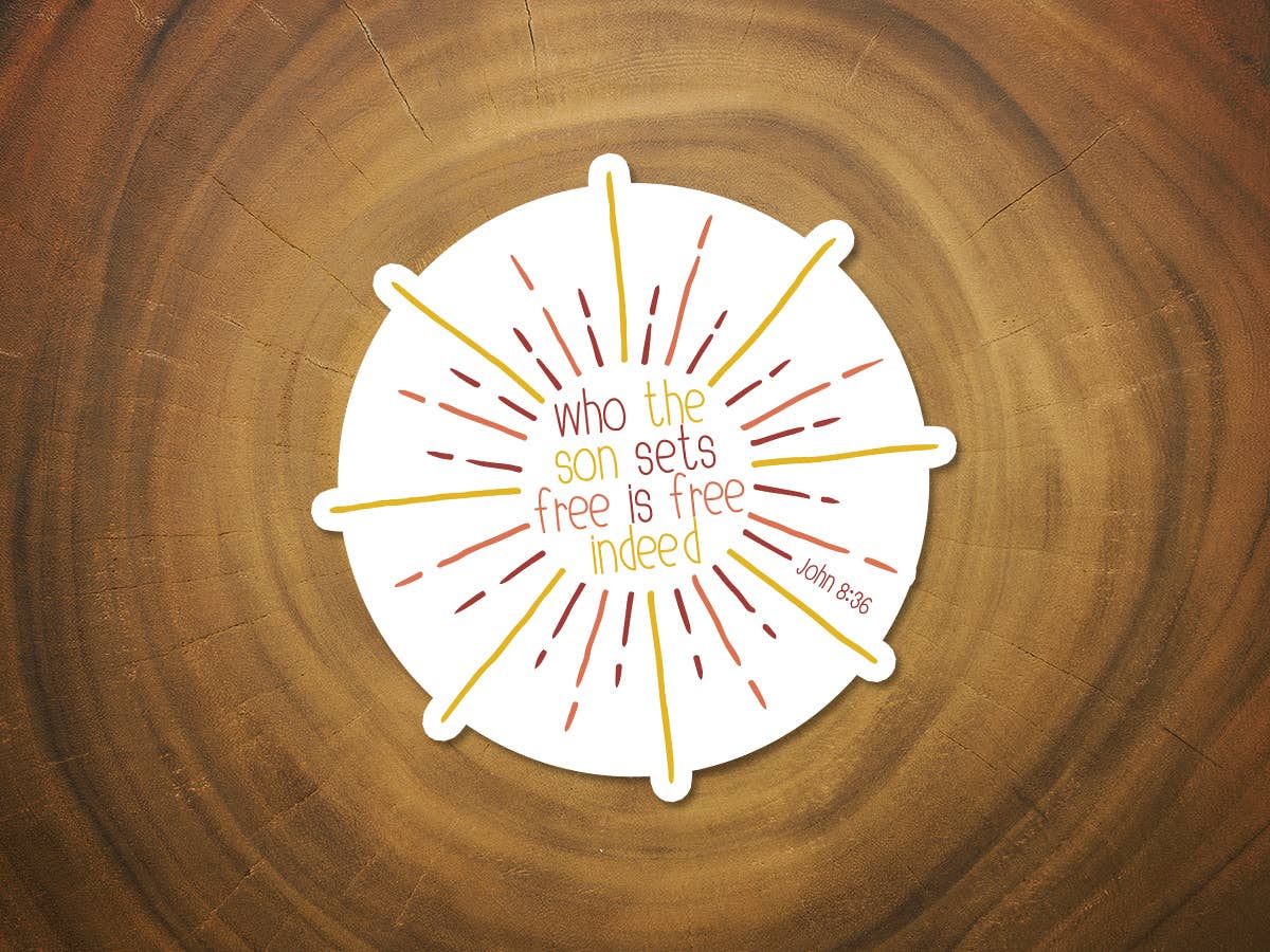Who The Son Sets Free Is Free Indeed | Christian Sticker