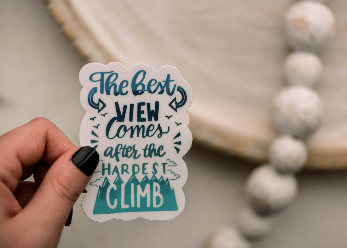 The Hardest Climb Vinyl Sticker, 3x3 in