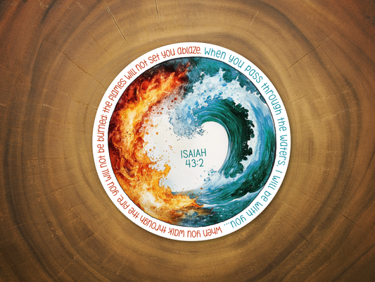 Isaiah 43:2 | When You Pass Through The Waters | Sticker