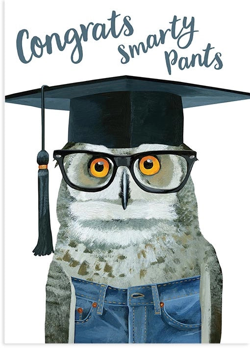 greeting card with white background, grey owl wearing blue jeans, graduation cap, and black glasses, reads "Congrats Smarty Pants"