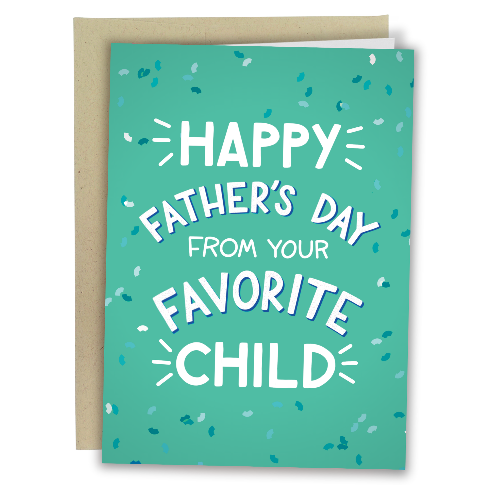 teal greeting card with white and blue confetti, white letter's that state HAPPY FATHER'S DAY FROM YOUR FAVORITE CHILD