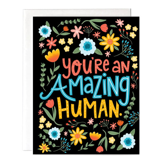 "You're an Amazing Human" Greeting Card
