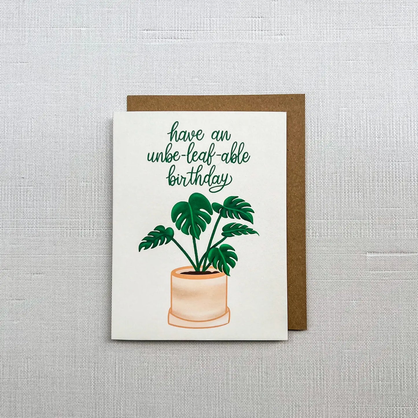 "Have an Unbe-leaf-able Birthday" Greeting Card