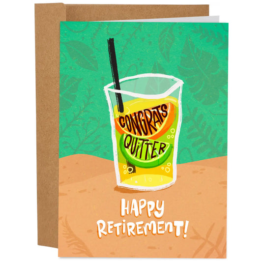 "Congrats Quitter! Happy Retirement" Greeting Card