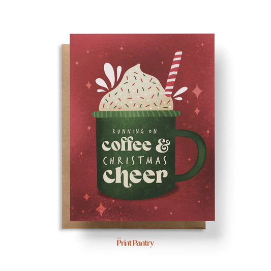 "Running on Coffee and Christmas Cheer" Greeting Card