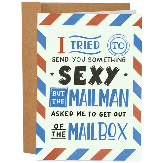 "I Tried to Send You Something Sexy" Greeting Card