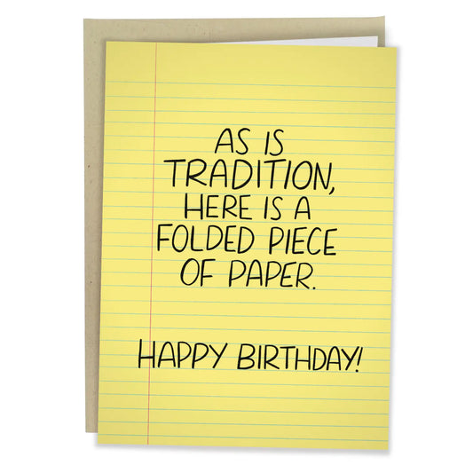 "As Is Tradition, Here is a Folded Piece of Paper" Greeting Card